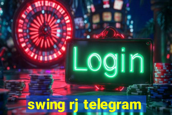 swing rj telegram